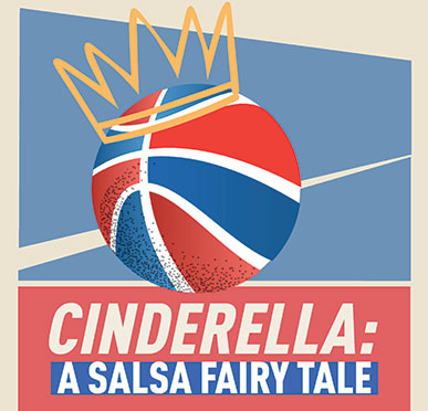 Cinderella: A Salsa Fairy Tale