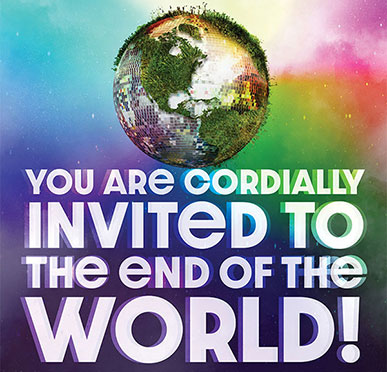 You Are Cordially Invited to the End of the World