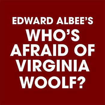 Who's Afraid of Virigina Woolf